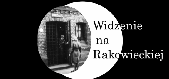 Widzenie na&nbsp;Rakowieckiej